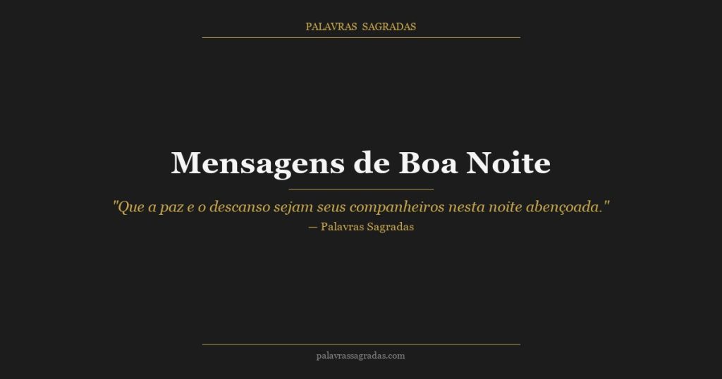 Mensagens de Boa Noite: Como Encerrar o Dia com Gratidão