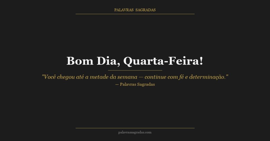 100 Mensagens de Bom Dia Quarta-Feira