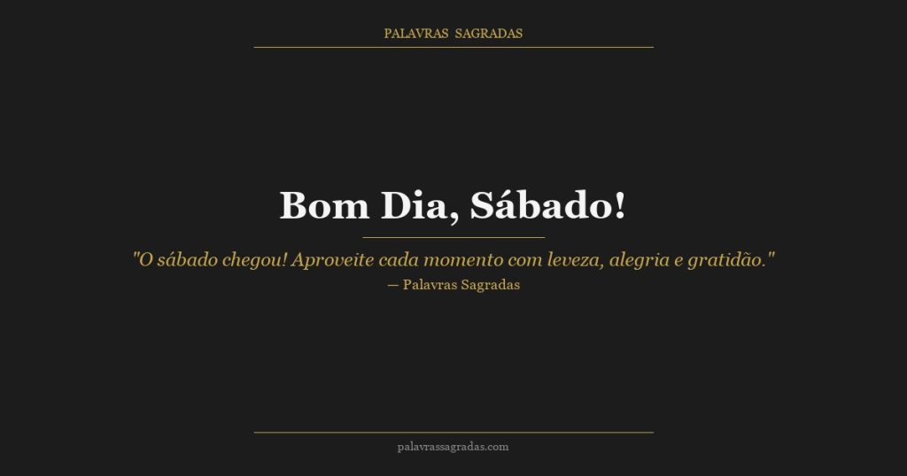 100 Mensagens de Bom Dia Sábado