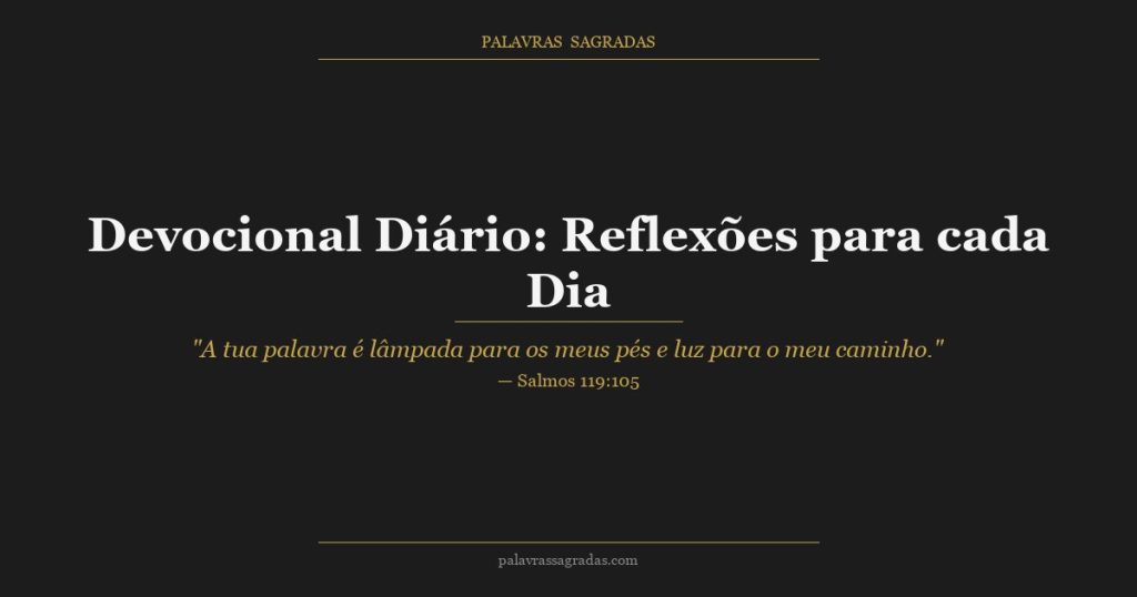 Devocional Diário: Reflexões para cada Dia