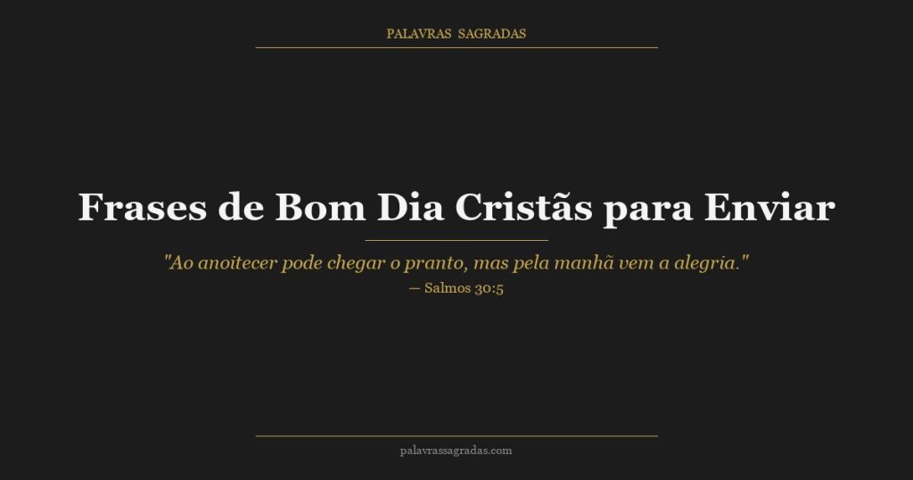 Frases de Bom Dia Cristãs para Enviar