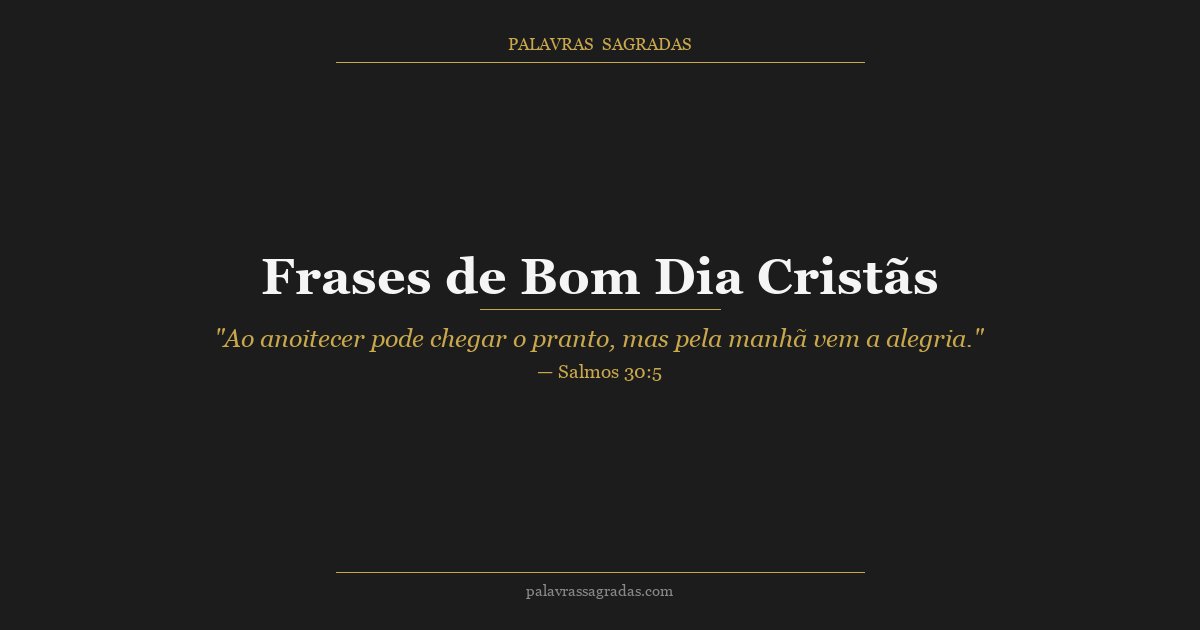 Ilustração do artigo: Frases de Bom Dia Cristãs para Enviar