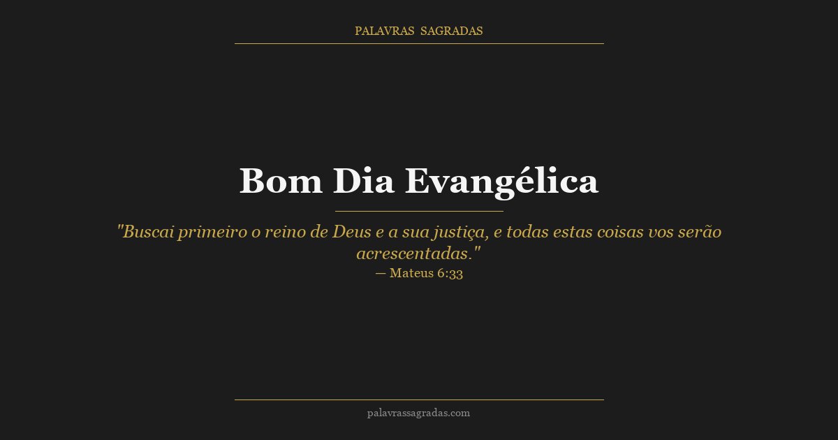 Ilustração do artigo: Mensagem de Bom Dia Evangélica com Versículo