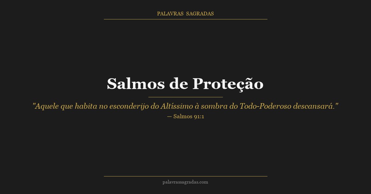 Ilustração do artigo: Salmos de Proteção: Os Mais Poderosos da Bíblia