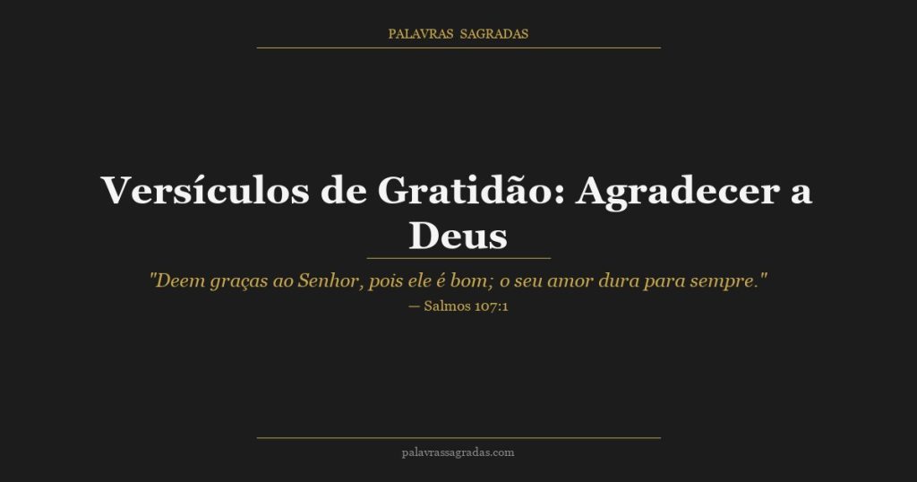 Versículos de Gratidão: Agradecer a Deus com a Bíblia