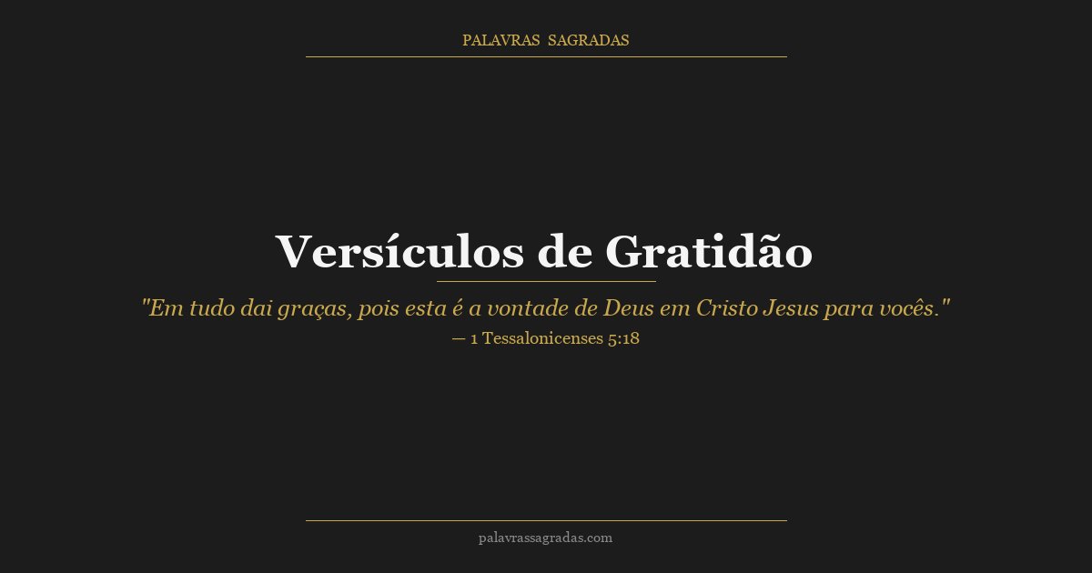 Ilustração do artigo: Versículos de Gratidão: Agradecer a Deus com a Bíblia