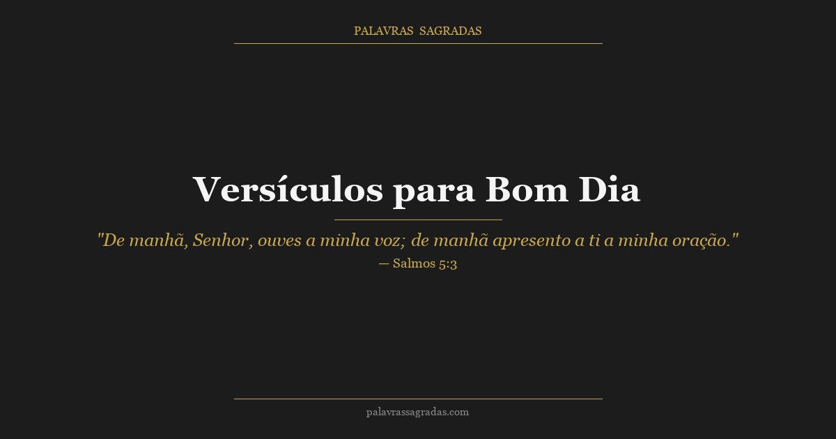 Ilustração do artigo: Versículos para Bom Dia: Comece o Dia com a Palavra de Deus