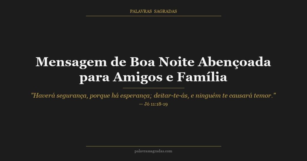 Mensagem de Boa Noite Abençoada para Amigos e Família