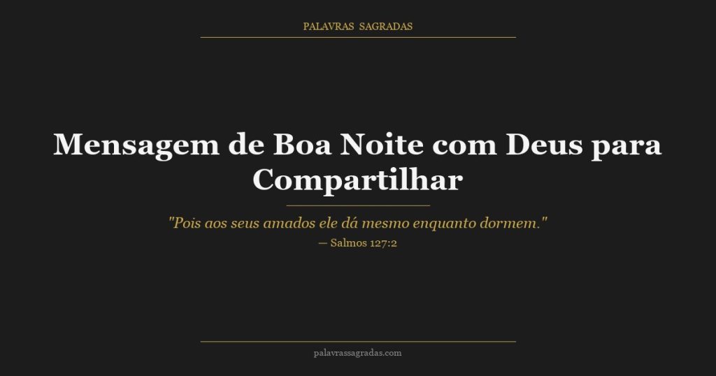 Mensagem de Boa Noite com Deus para Compartilhar